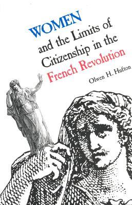Women and the Limits of Citizenship in the French Revolution (Heritage)