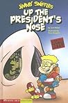 Up the President's Nose (Jimmy Sniffles)