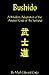 Bushido: A Modern Adaptation of the Ancient Code of the Samurai