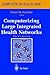 Computerizing Large Integrated Health Networks: The VA Success (Health Informatics)