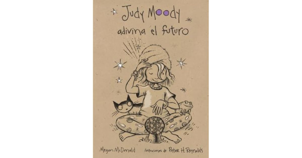 Judy Moody Adivina el Futuro by Megan McDonald