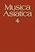 Musica Asiatica: Volume 4