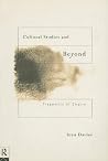 Cultural Studies and Beyond Cultural Studies and Beyond