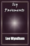 Icy Pavements by Lee Wyndham