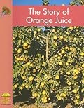 The Story of Orange Juice