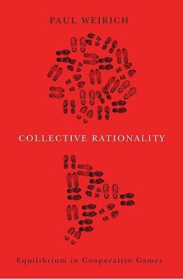 Collective Rationality: Equilibrium in Cooperative Games (Hardcover)