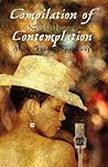 Compilation of Contemplation