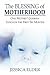 The Blessing of Motherhood:...