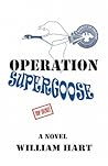 Operation Supergoose Operation Supergoose