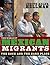 The World of Mexican Migrants by Judith Adler Hellman