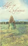Life in Defiance by Mary E. DeMuth