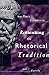 Rethinking the Rhetorical Tradition: From Plato to Postmodernism
