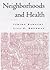 Neighborhoods and Health by Ichiro Kawachi