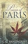 Pieces of Paris by G.G. Vandagriff