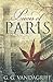 Pieces of Paris by G.G. Vandagriff