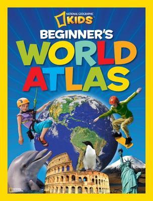 National Geographic Kids Beginner's World Atlas (Hardcover)