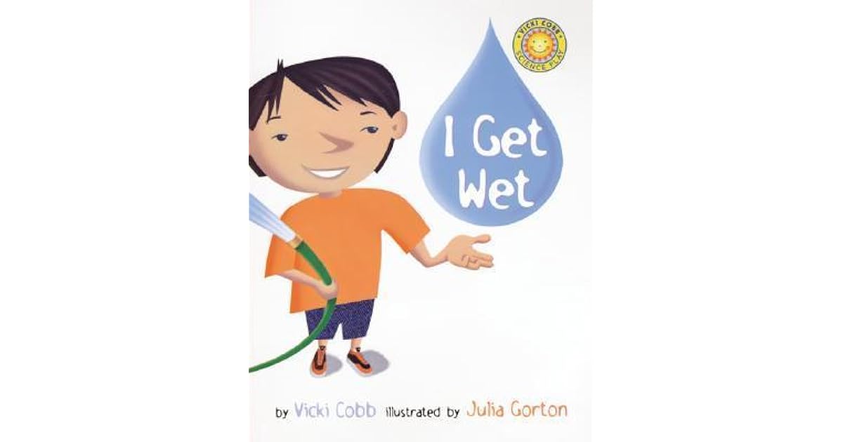 I Get Wet by Vicki Cobb