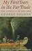My First Years in the Fur Trade by George Nelson