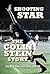 Shooting Star: The Colin St...