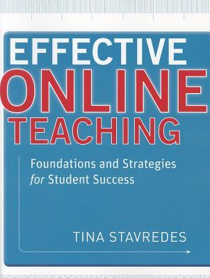 Effective Online Teaching: Foundations and Strategies for Student Success (Paperback)