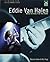 Eddie Van Halen: Know The M...