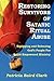 Restoring Survivors of Satanic Ritual Abuse