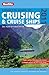 Complete Guide To Cruising & Cruise Ships 2011 (BERLITZ COMPLETE GUIDE TO CRUISING AND CRUISE SHIPS)