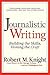 Journalistic Writing: Build...