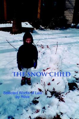 The Snow Child: Selected Works of Lala (Paperback)