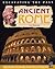 Ancient Rome (Excavating the Past)