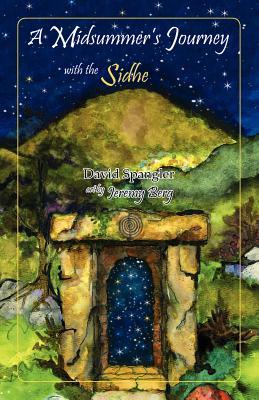 A Midsummers Journey with the Sidhe (Perfect Paperback)
