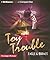 Toy Trouble (Strange Matter, #13)