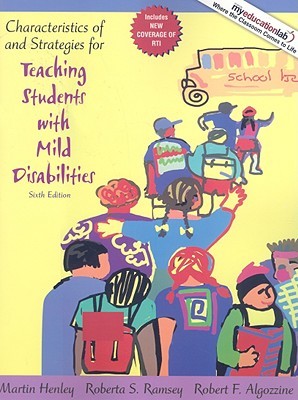 Characteristics of and Strategies for Teaching Students with Mild Disabilities (myeducationlab (Access Codes))