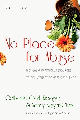 No Place for Abuse: Biblical Practical Resources to Counteract Domestic Violence (Paperback)