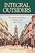 Integral Outsiders: The American Colony in Mexico City, 1876D1911 (Latin American Silhouettes)