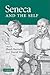 Seneca and the Self by Shadi Bartsch