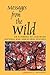 Messages from the Wild: An Almanac of Suburban Natural and Unnatural History