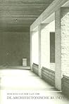 De Architectonische Ruimte: Vijftien Lessen over de Dispositie van het Menselijke Verblijf (Dutch Edition) De Architectonische Ruimte: Vijftien Lessen over de Dispositie van het Menselijke Verblijf (Dutch Edition)