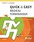 Quick & Easy Medical Terminology [With 2 CDs]