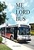 Me and the Lord on the Bus