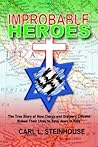 IMPROBABLE HEROES: The True Story of How Clergy and Ordinary Citizens Risked Their Lives to Save Jews in Italy IMPROBABLE HEROES: The True Story of How Clergy and Ordinary Citizens Risked Their Lives to Save Jews in Italy