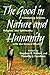 The Good in Nature and Humanity by Stephen R. Kellert