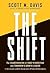 The Shift: The Transformati...