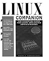 LINUX Companion: The Essential Guide for Users and System Administrators LINUX Companion: The Essential Guide for Users and System Administrators