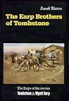 The Earp Brothers of Tombstone: The Story of Mrs. Virgil Earp