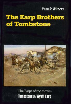 The Earp Brothers of Tombstone: The Story of Mrs. Virgil Earp (Paperback)