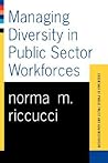 Managing Diversity In Public Sector Workforces (Essentials of Public Policy and Administration Series) Managing Diversity In Public Sector Workforces (Essentials of Public Policy and Administration Series)