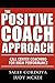 The Positive Coach Approach by Sally Cordova