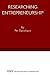 Researching Entrepreneurship (International Studies in Entrepreneurship)