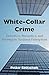White-Collar Crime: Detection, Prevention and Strategy in Business Enterprises